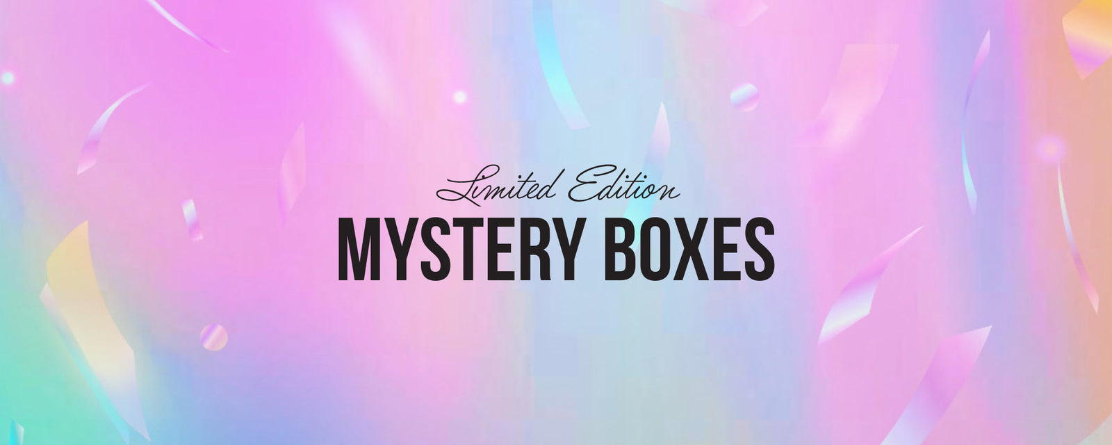 MYSTERY BOXES