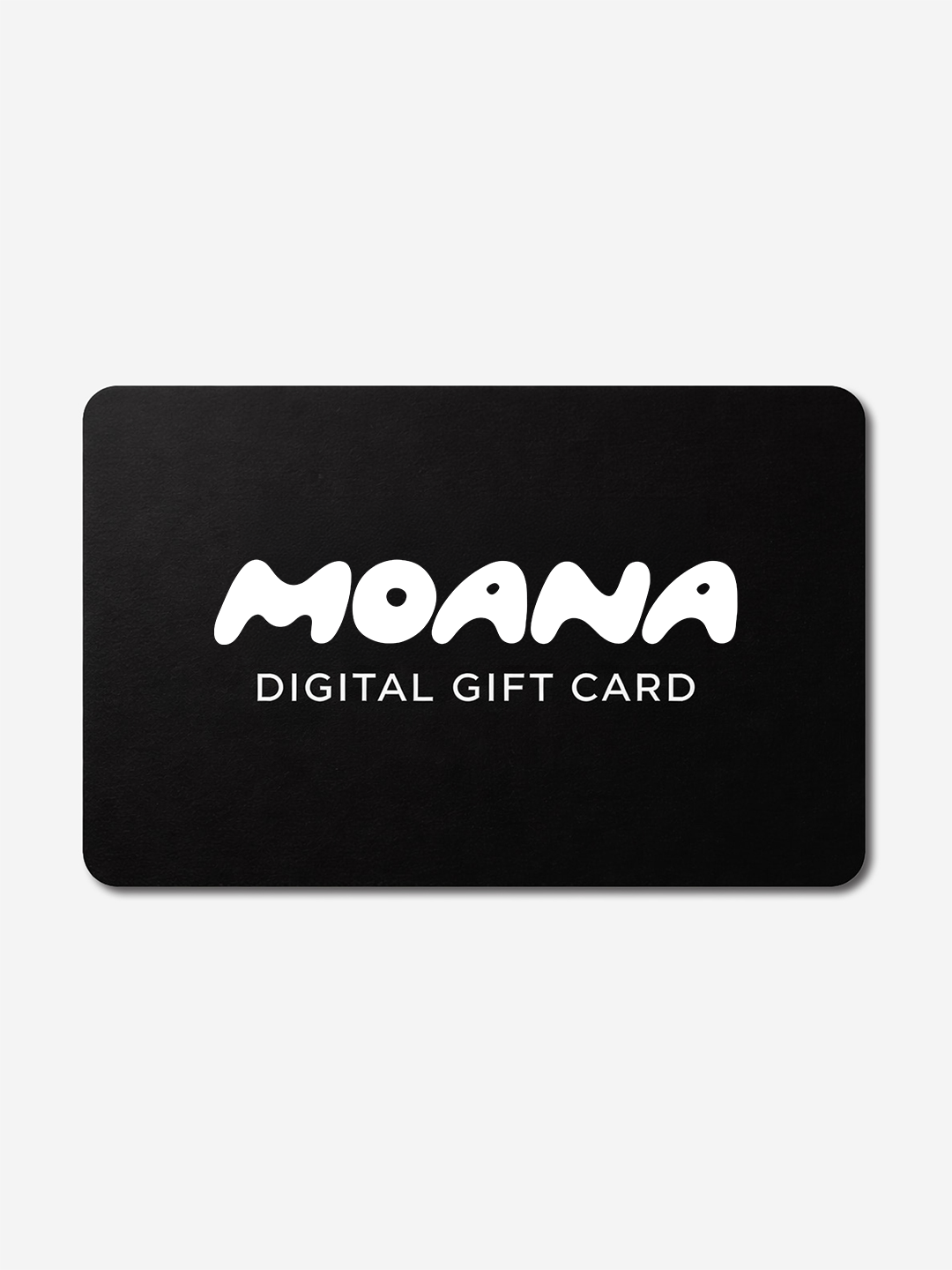 MOANA Gift Card - $500